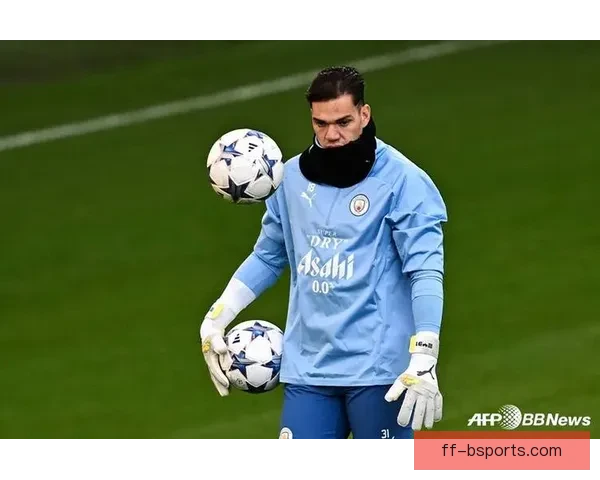 曼城官方宣布埃德森续约五年继续镇守球队球门